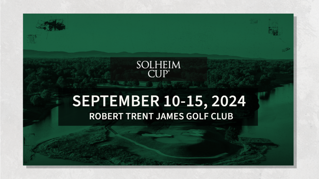 The 2024 Solheim Cup Sep. 1015, 2024